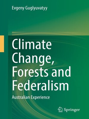 cover image of Climate Change, Forests and Federalism